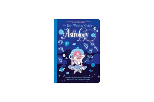 The Teen Witch Guide to Astrology