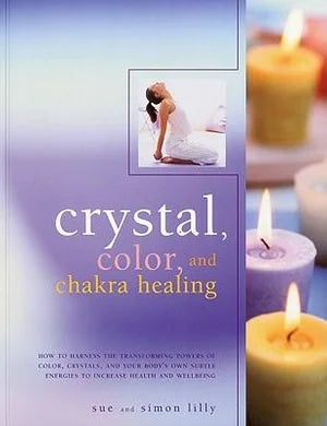 Crystal Colour and Chakra Healing Book