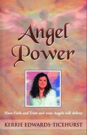 Angel Power Kerrie Edwards- Ticehurst