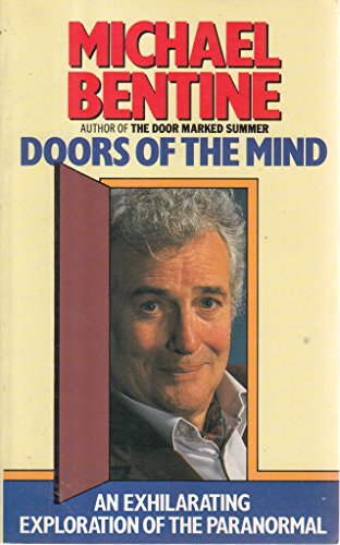 Doors of the Mind- Michael Bentine