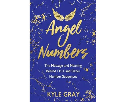 Angel Numbers - Kyle Gray (Book)