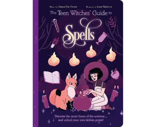The Teen Witches' Guide To Spells
