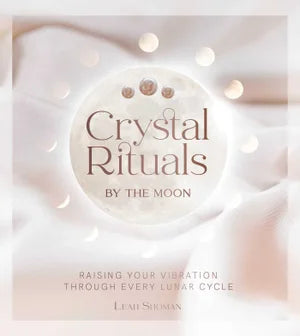 Crystal Rituals by the Moon Book